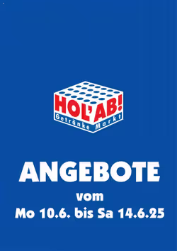 Hol'ab Getränkemarkt Prospekt (ab 10.06.2025) zum Blättern