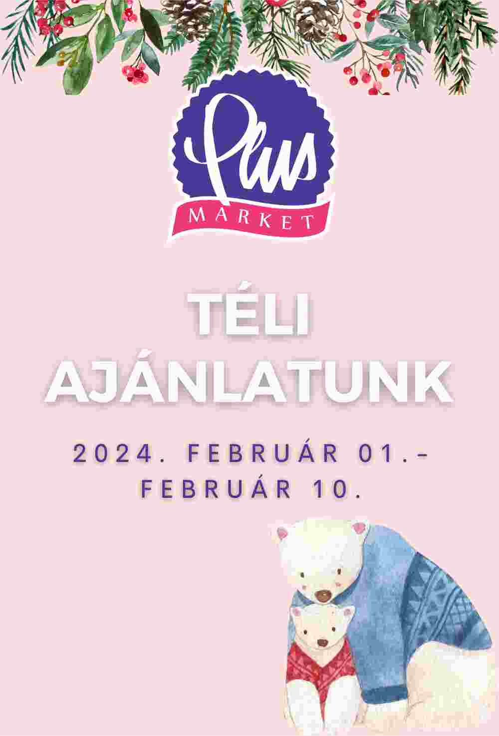 PlusMarket akciós újság 2024.02.01-től - 1. oldal.