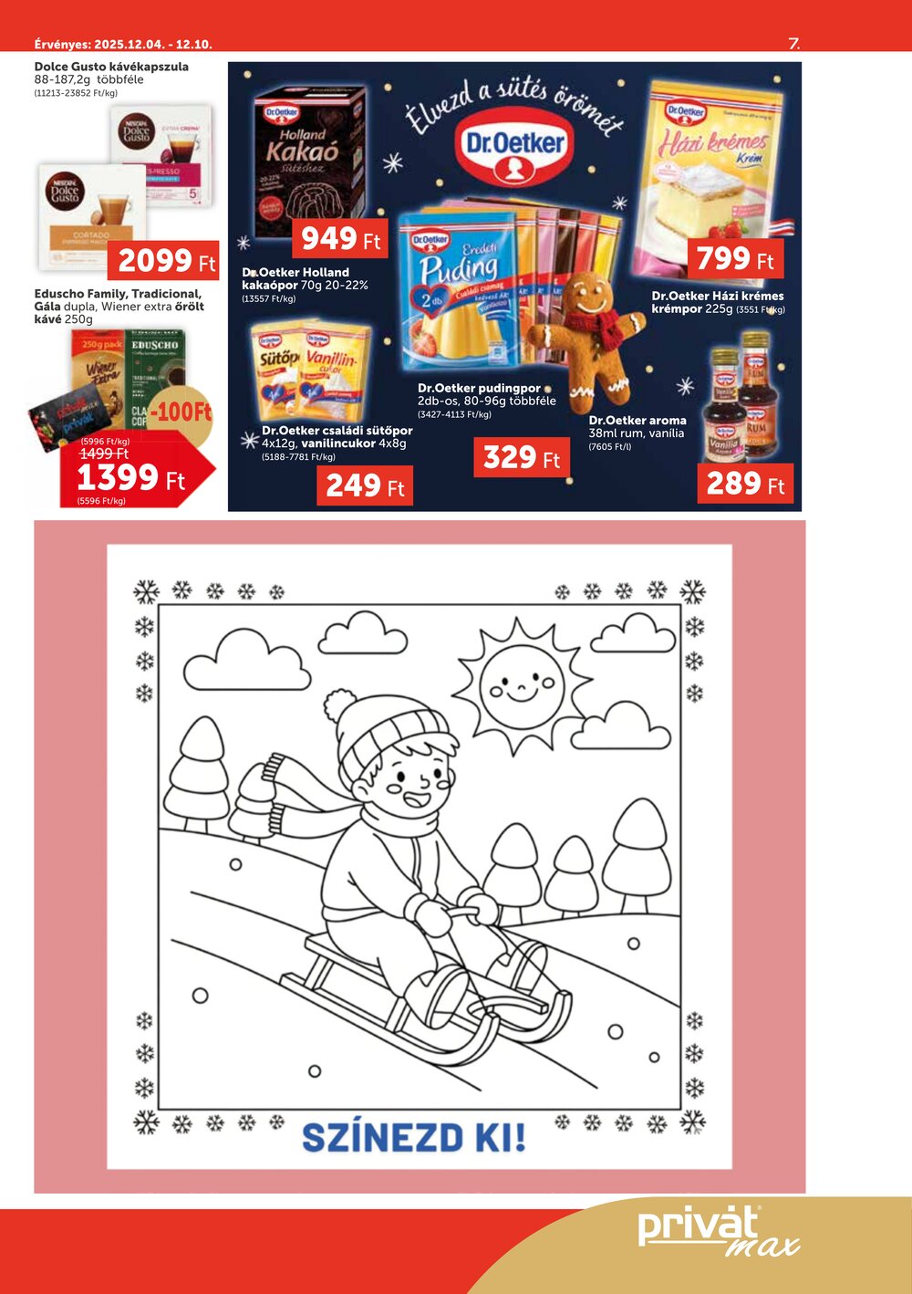 Privát akciós újság 2025.12.04-től - 7. oldal.