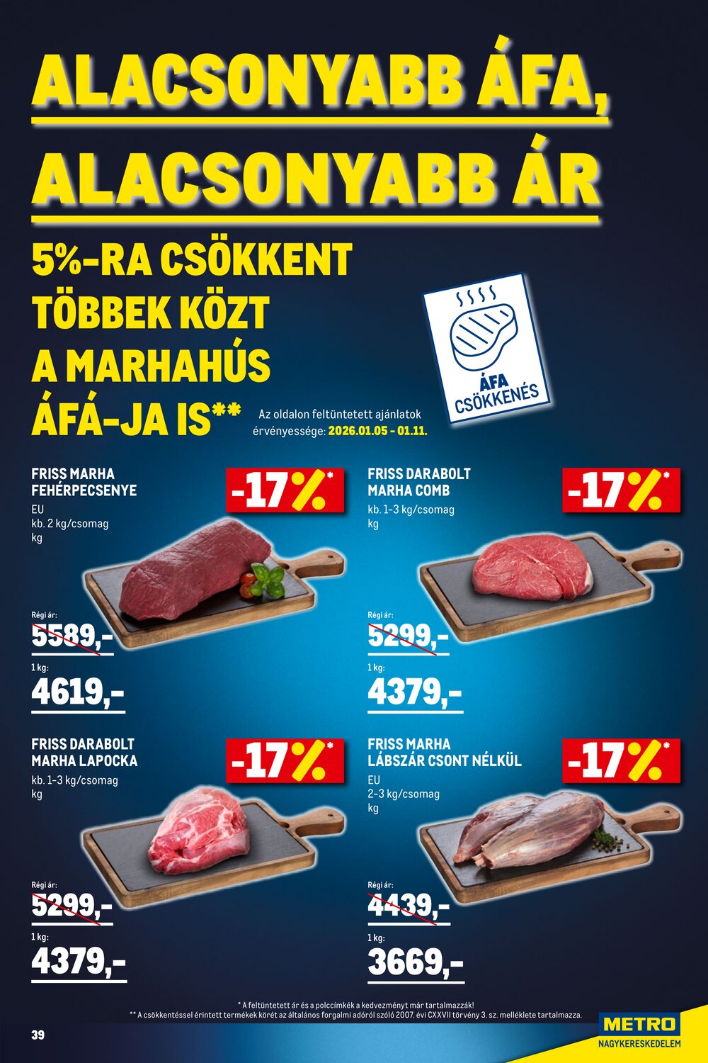 METRO akciós újság 2026.01.02-től - 39. oldal.