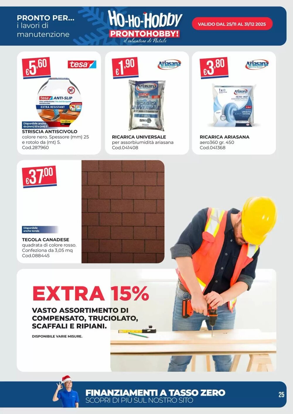 Volantino promozionale Pronto Hobby  valide dal 02/12/2025 - Pagina 25.