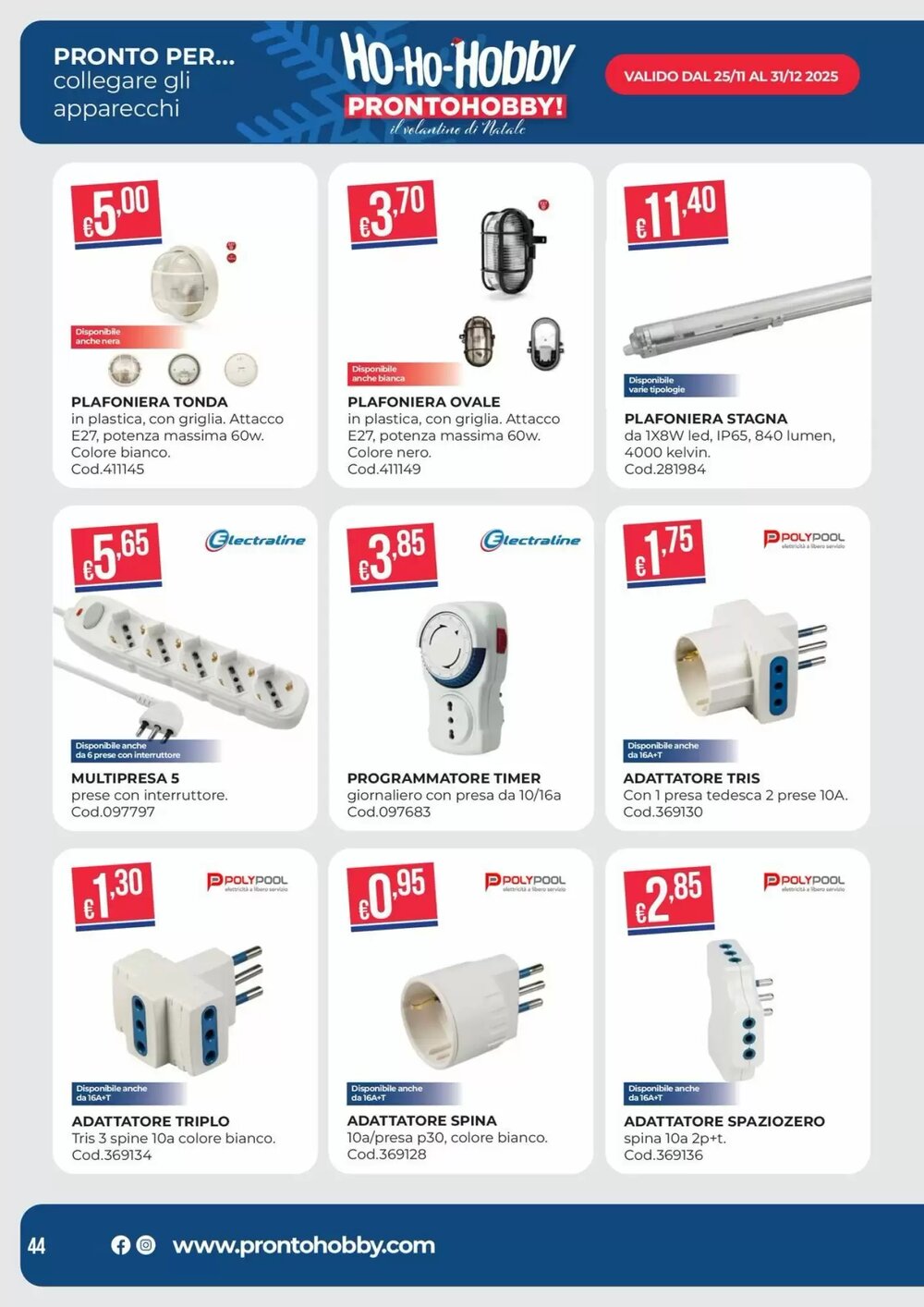 Volantino promozionale Pronto Hobby  valide dal 02/12/2025 - Pagina 44.
