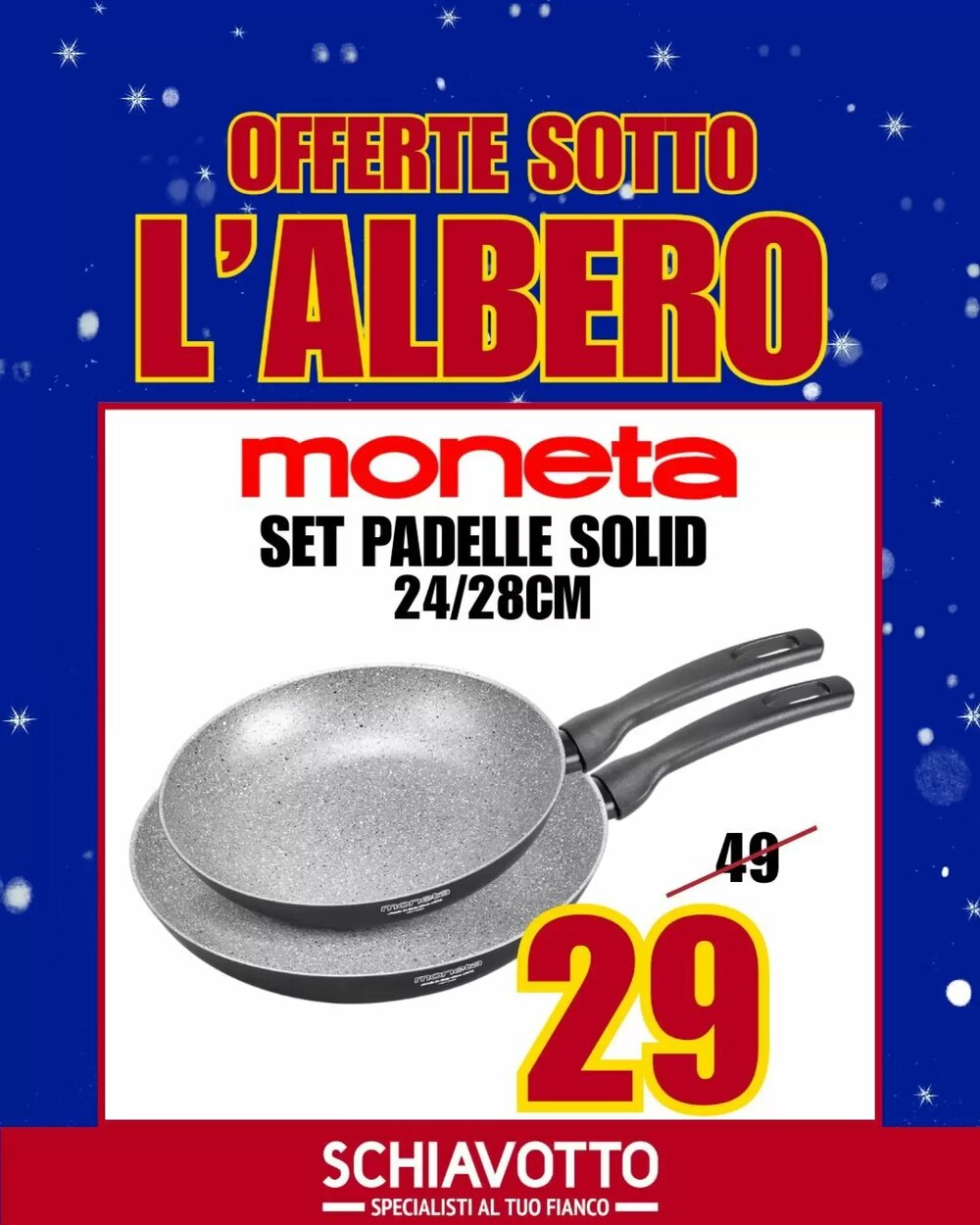 Volantino promozionale Schiavotto  valide dal 09/12/2025 - Pagina 4.