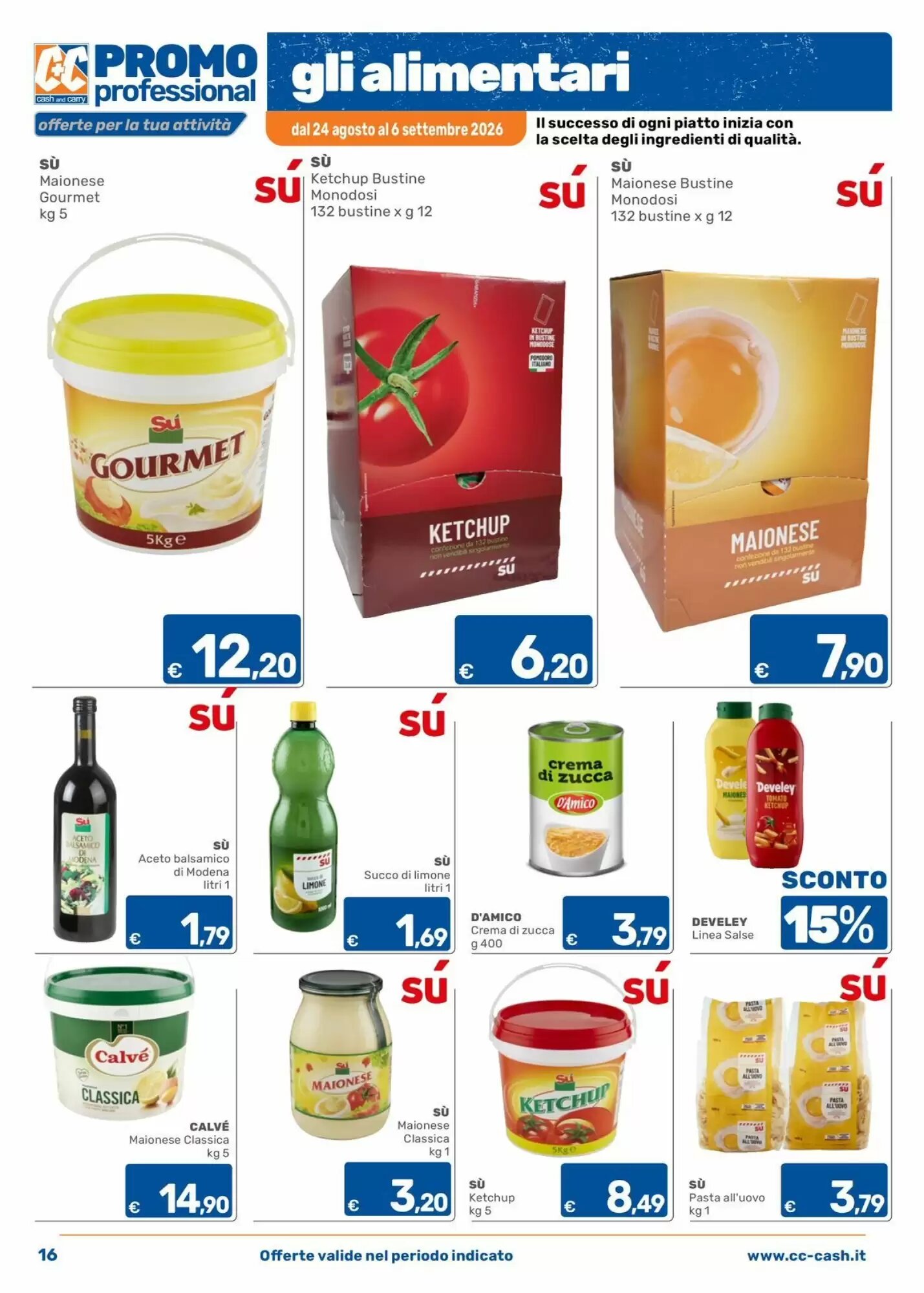 Volantino promozionale C+C Cash and Carry  valide dal 24/08/2026 - Pagina 16.