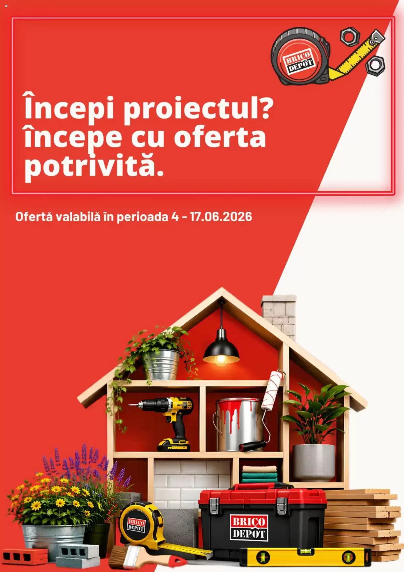 Catalogul cu oferte Brico Depôt valabil de la 04.06.2026 - Pagina 1.